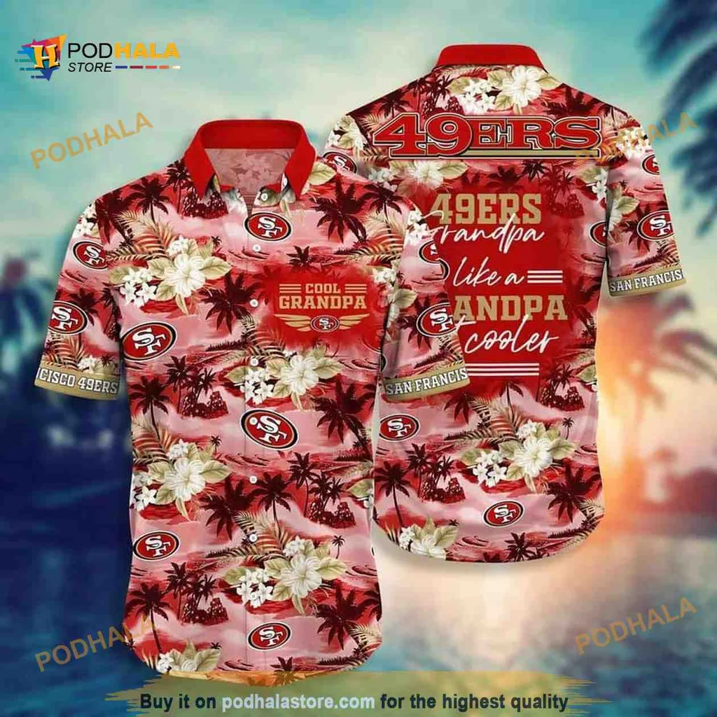 49ers Grandpa Hawaiian Shirt, Like A Cool Grandpa Cooler Design