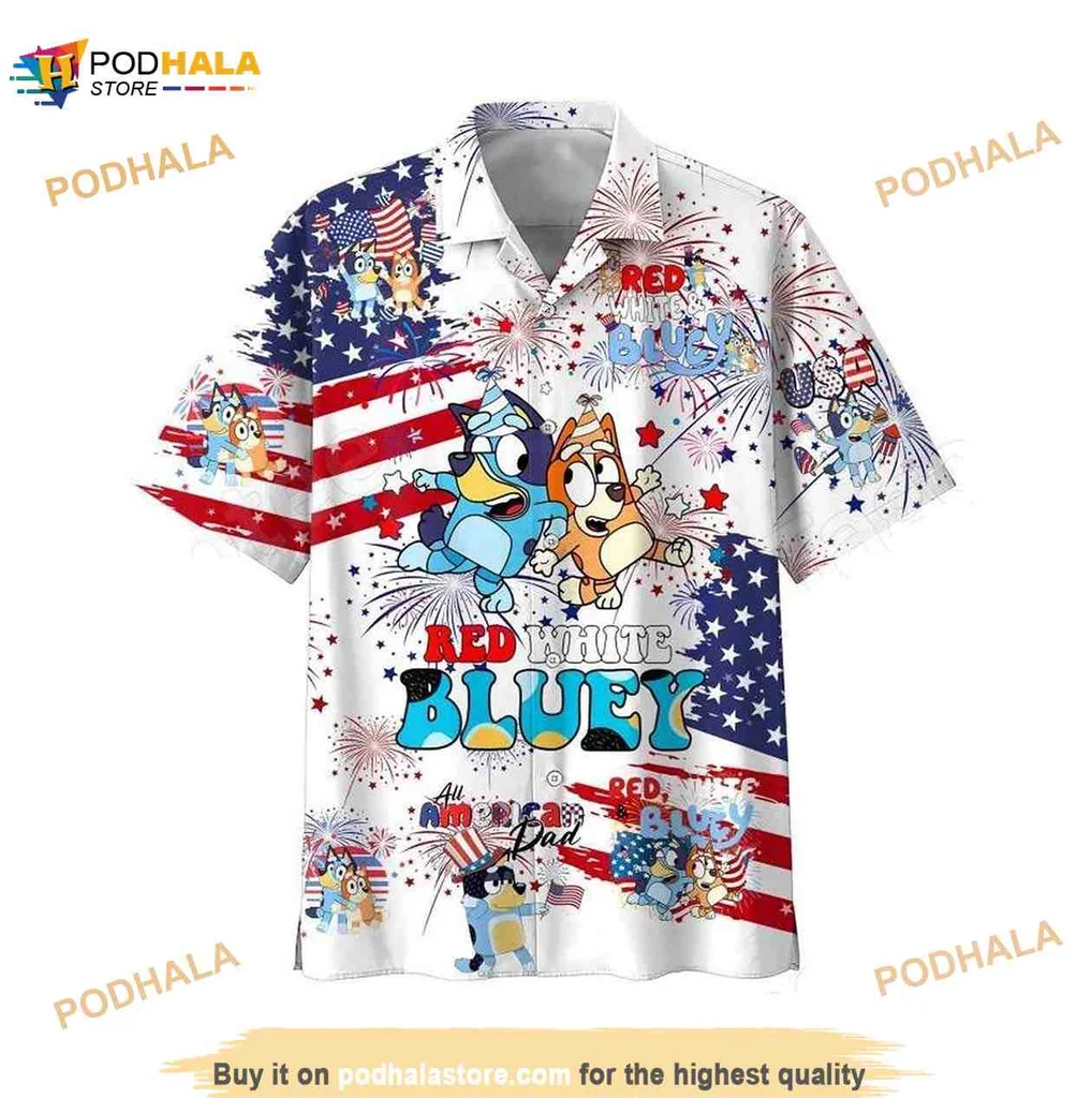 4th Of July Blueydad Hawaiian Shirt With Red White Bluey Design