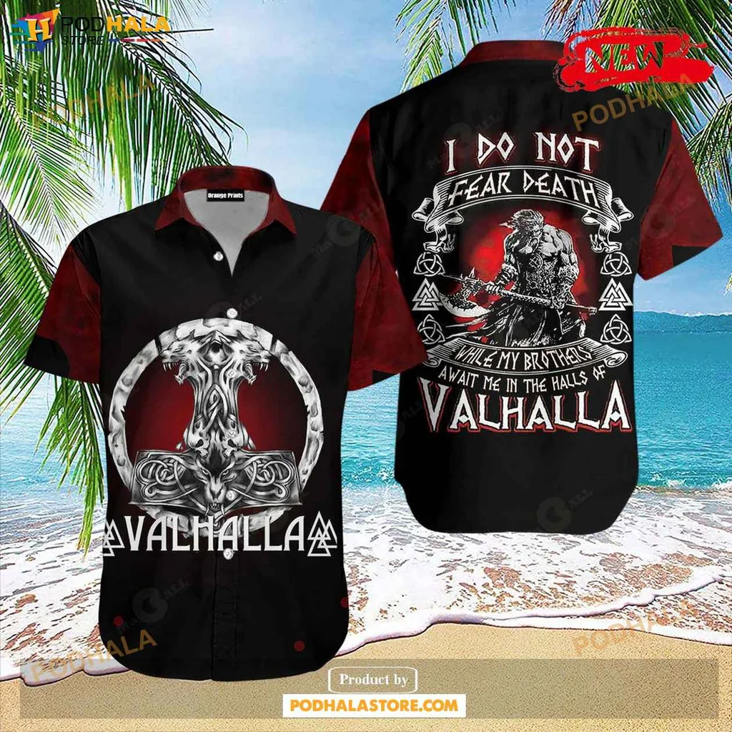 Aloha Viking Warrior Hawaiian Shirt, I Do Not Fear Death Design For Norse Mythology Fans