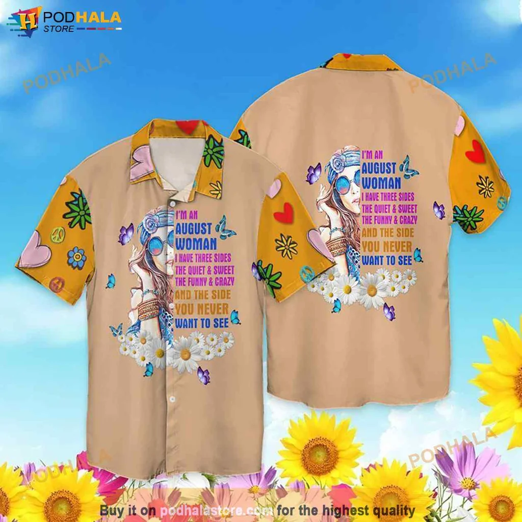 August Woman Funny Hawaiian Shirt, Three Sides Of Sweet And Crazy Design