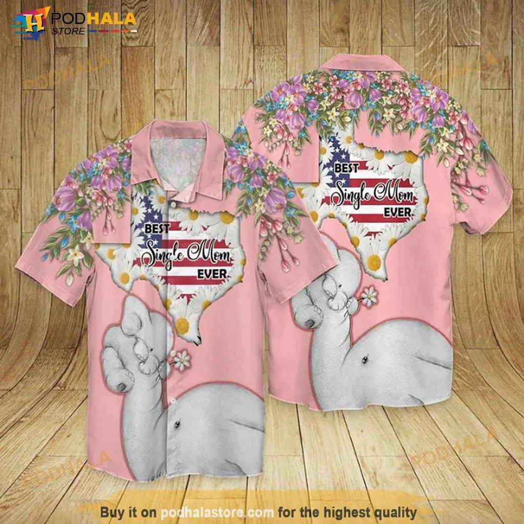 Best Single Mom Ever Hawaiian Shirt With Cute Elephant Design