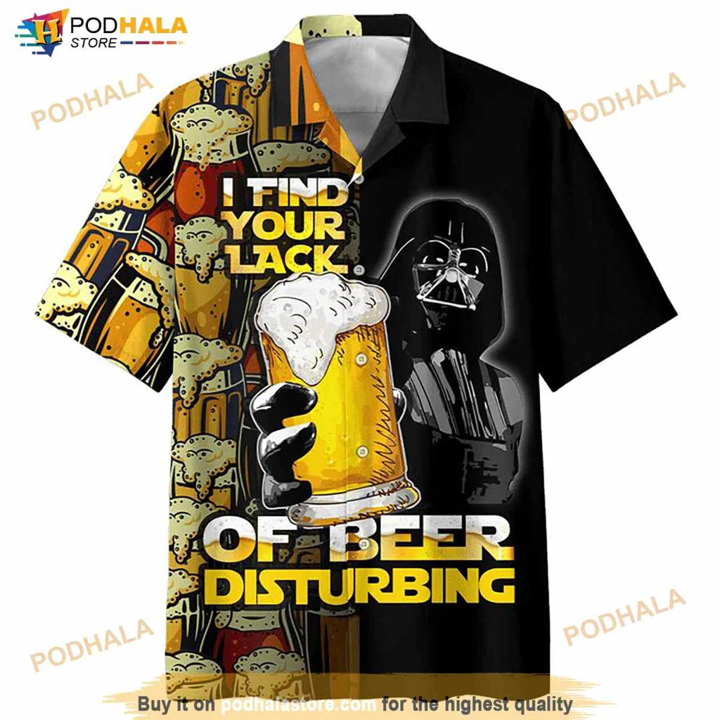 Darth Vader Beer Hawaiian Shirt, I Find Your Lack Of Beer Disturbing