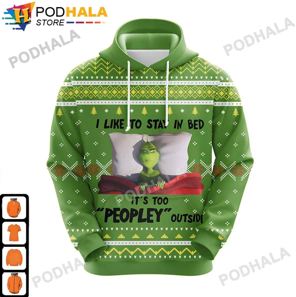 Grinch Christmas Introvert 3d Hoodie, I Like To Stay In Bed Design
