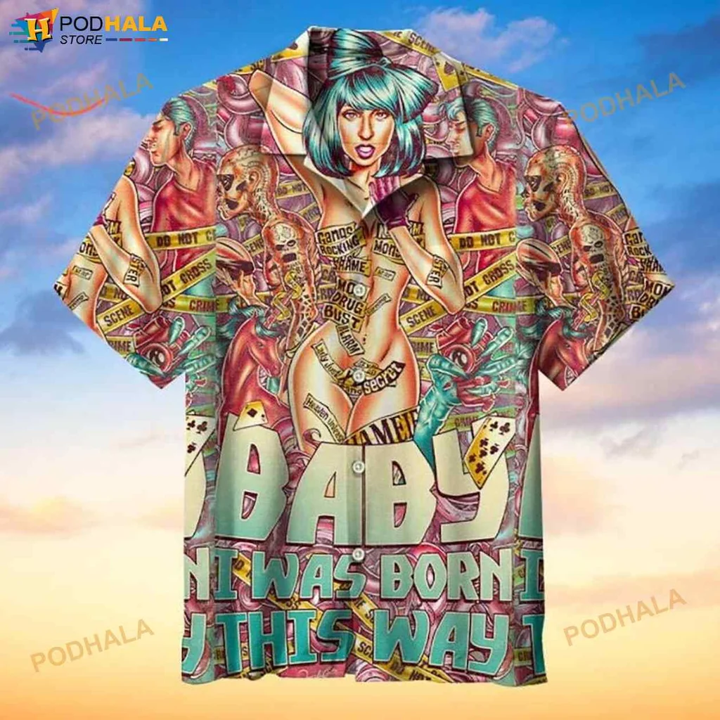 Lady Gaga Born This Way Hawaiian Shirt With Bold Graphics