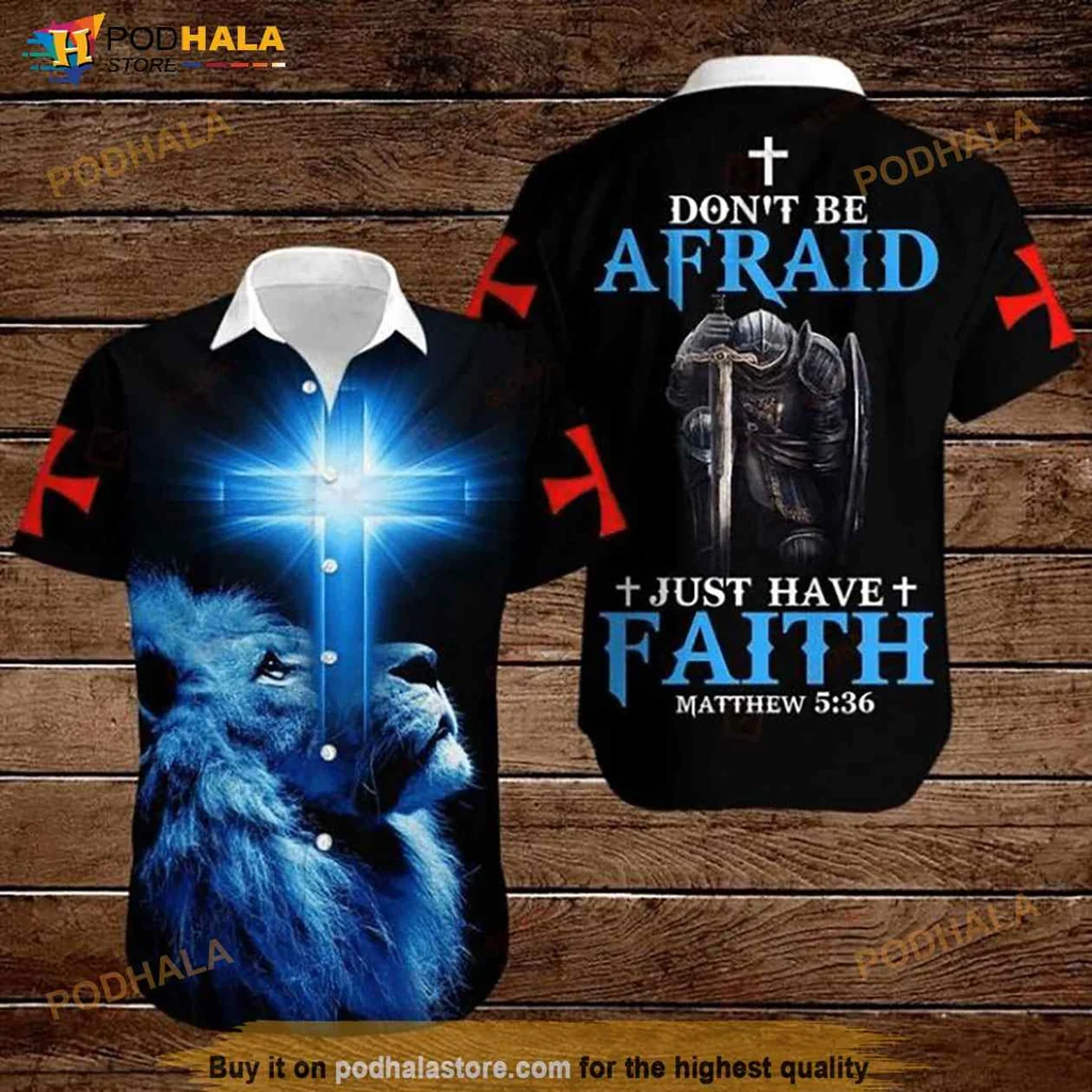 Lion Cross Faith Hawaiian Shirt, Dont Be Afraid Just Have Faith Matthew 5