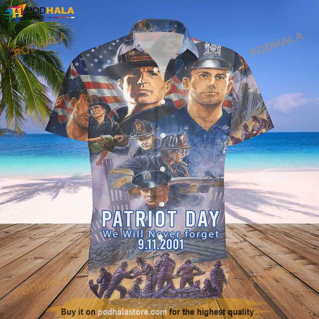 Patriot Day Hawaiian Shirt Featuring We Will Never Forget Design