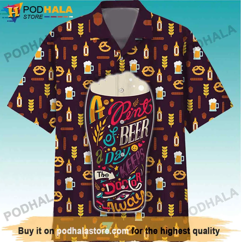 Playful Beer Fan Hawaiian Shirt, A Pint Of Beer & Day Keeps The Doctor Away