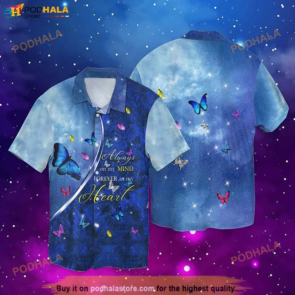 Sentimental Butterfly Aloha Hawaiian Shirt, Always In My Heart Tribute Tee