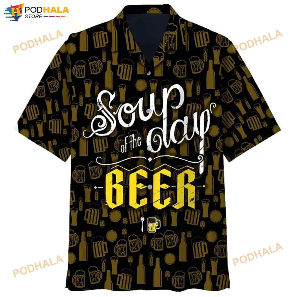 Soup Of The Day Beer Hawaiian Shirt With Fun Beer Illustrations