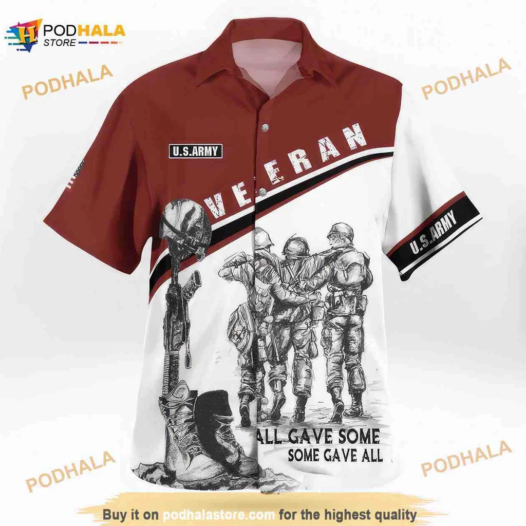 Us Army Veteran Hawaiian Shirt, All Gave Some Some Gave All Design
