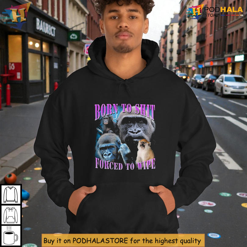 Absurd Dark Monkey Meme Tee Based On Born To Shit Forced To Wipe Graphic Joke