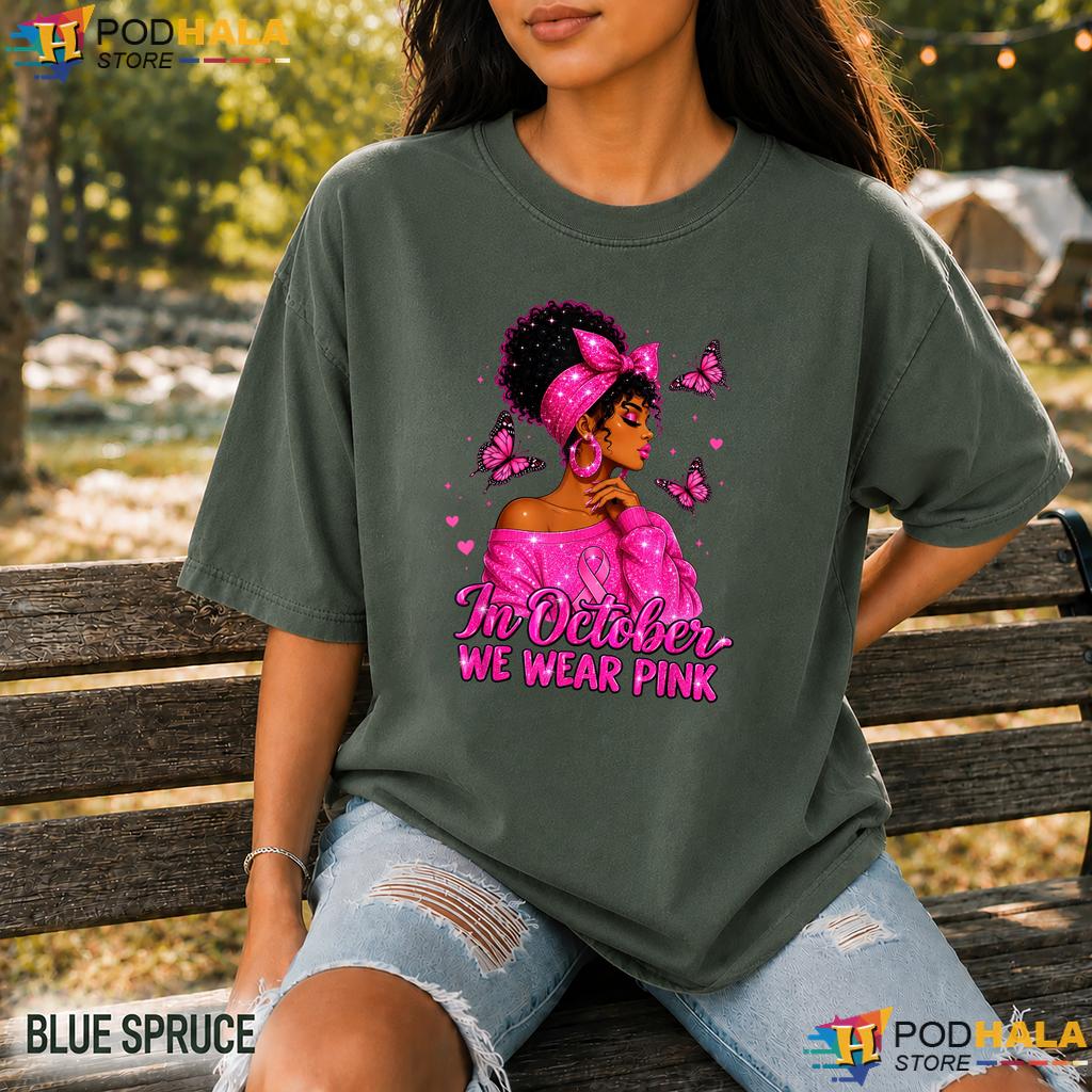 African American Women Comfort Colors T-Shirt October Wear Pink Cancer African American Women Comfort Colors T-Shirt October Wear Pink Cancer