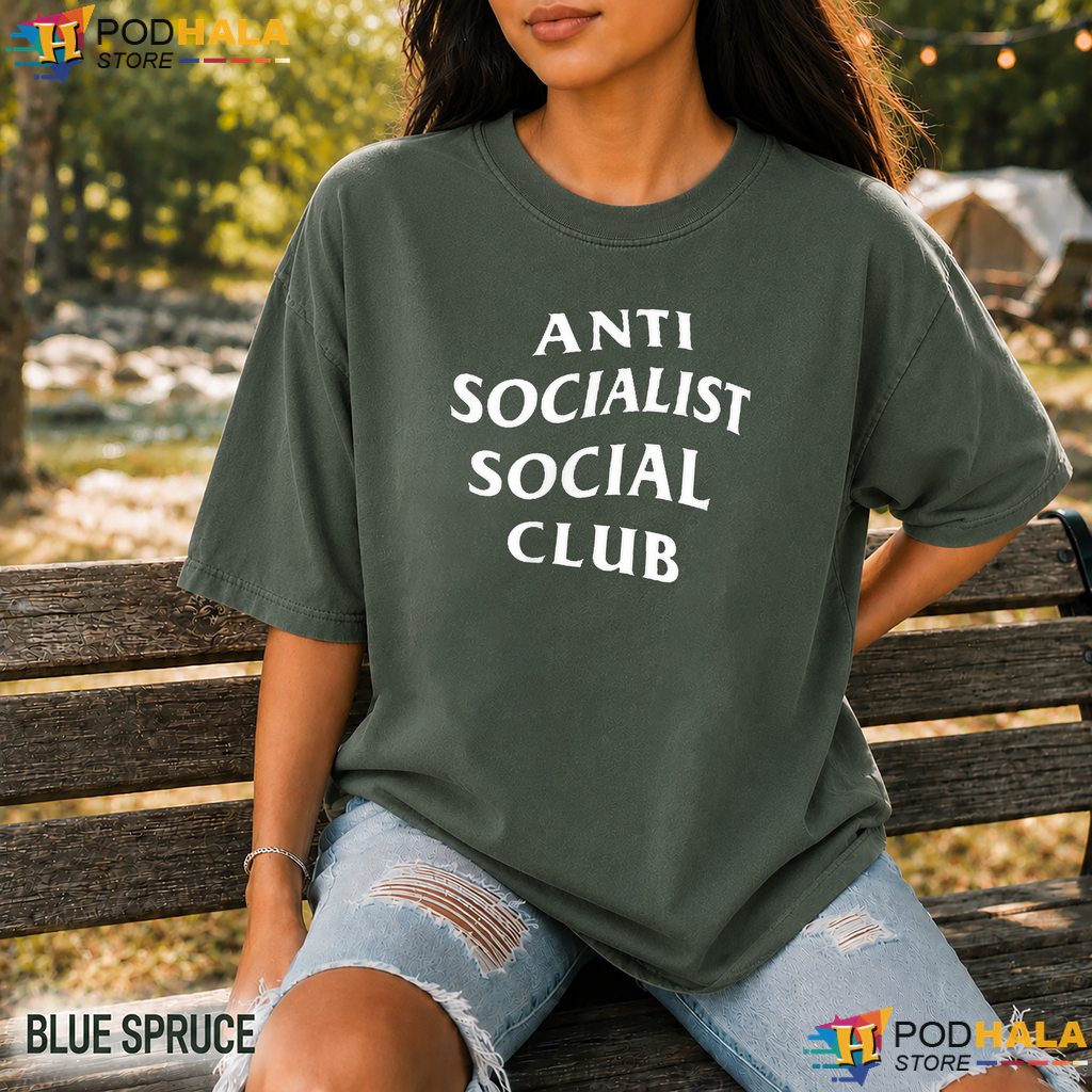 Anti Socialist Social Club Comfort Colors Shirt Funny Political Graphic Top Anti Socialist Social Club Comfort Colors Shirt Funny Political Graphic Top