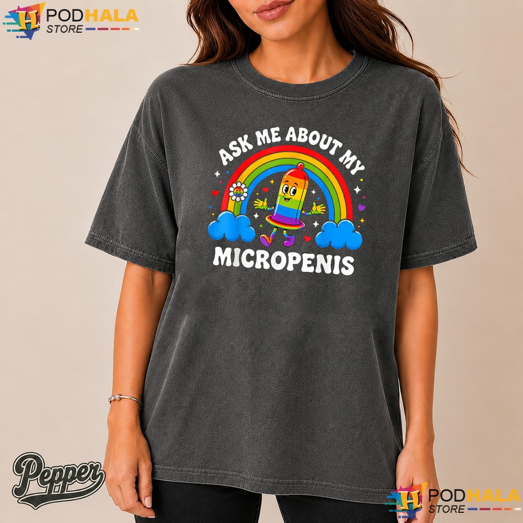 Ask Me About My Micropenis Comfort Colors Tshirt Funny Adult Humor Apparel Ask Me About My Micropenis Comfort Colors Tshirt Funny Adult Humor Apparel