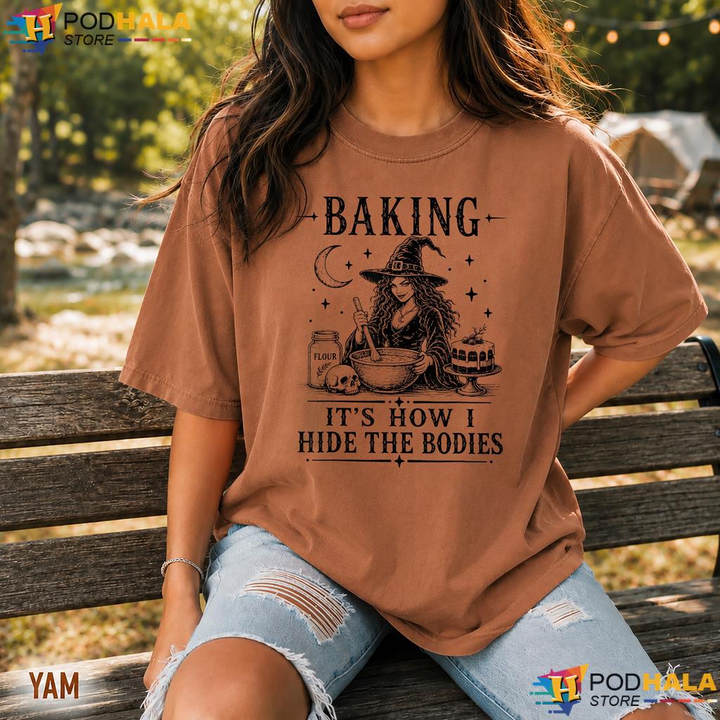 Baker Witch Bodies Comfort Colors Tee Funny Halloween Baking Top Baker Witch Bodies Comfort Colors Tee Funny Halloween Baking Top