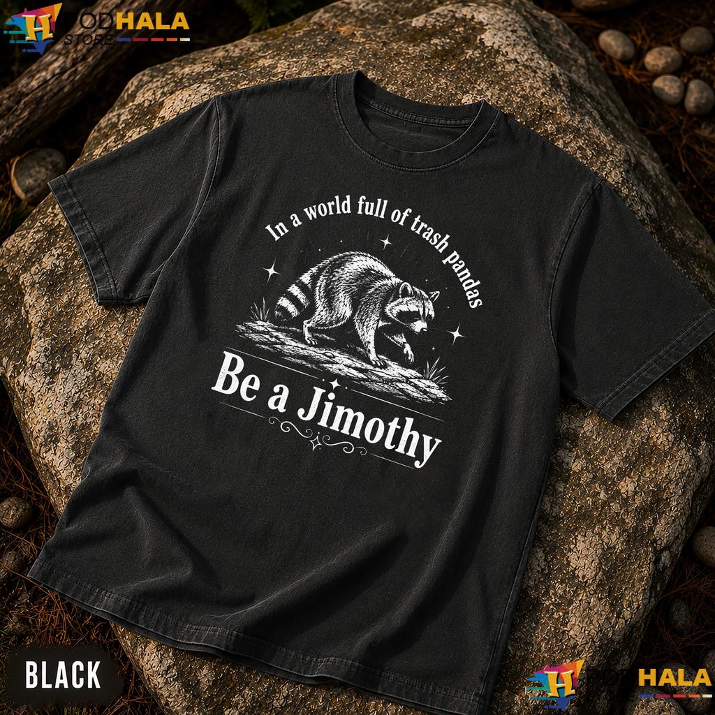 Be A Jomothy Comfort Colors T-Shirt Trash Pandas Raccoon Lovers Tee