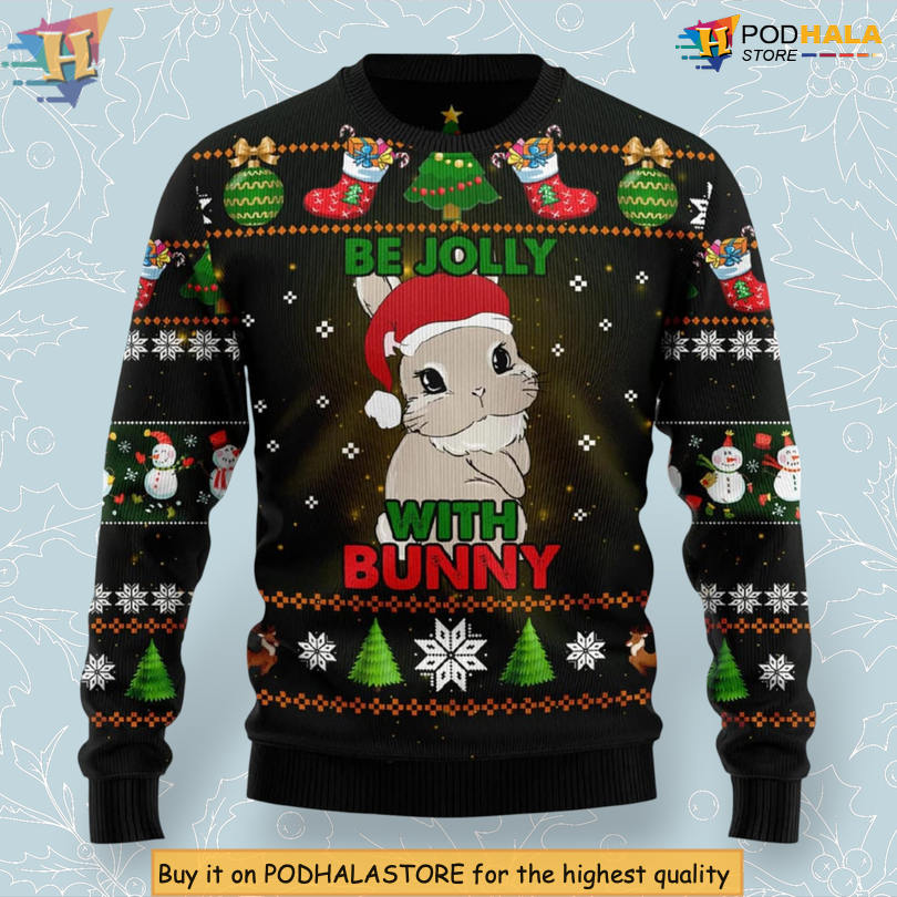 Be Jolly With Bunny Cute Rabbit Wearing Santa Hat Sweet Style Funny Christmas Sweater Be Jolly With Bunny Cute Rabbit Wearing Santa Hat Sweet Style Funny Christmas Sweater