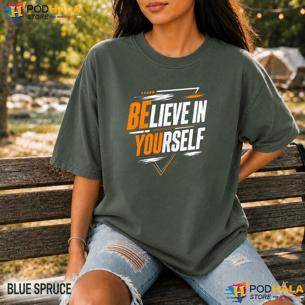 Believe In Yourself Comfort Colors Tshirt Motivational Positive Quote Top Believe In Yourself Comfort Colors Tshirt Motivational Positive Quote Top