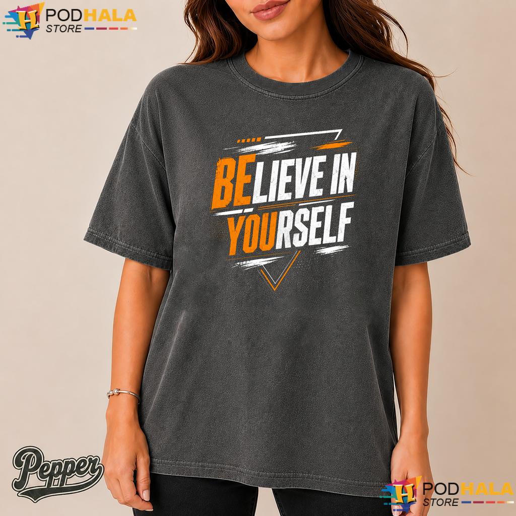 Believe In Yourself Comfort Colors Tee Motivational Positive Quote Top Believe In Yourself Comfort Colors Tee Motivational Positive Quote Top