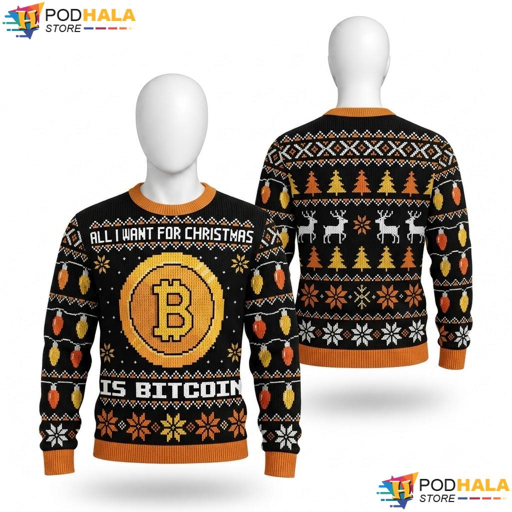 Bitcoin Crypto BTC Ugly Christmas Sweater All I Want Holiday Top