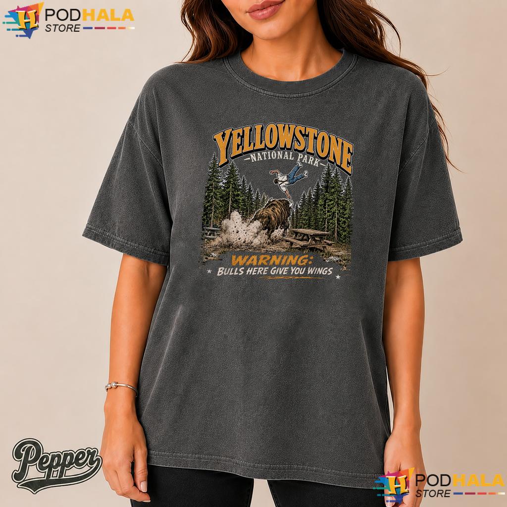 Bulls Give You Wings Comfort Colors Tshirt Funny Yellowstone Park Humor Bulls Give You Wings Comfort Colors Tshirt Funny Yellowstone Park Humor