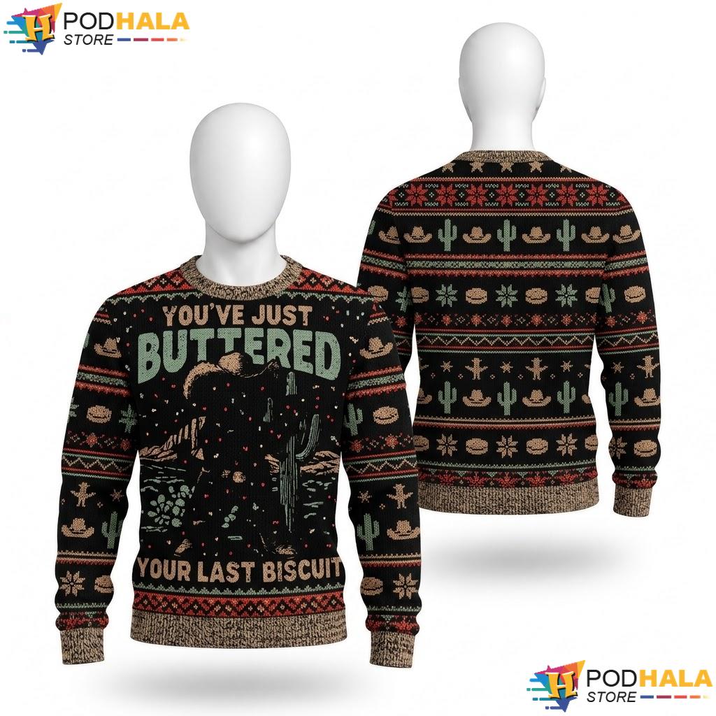 Buttered Your Last Biscuit Christmas Sweater Funny Holiday Apparel