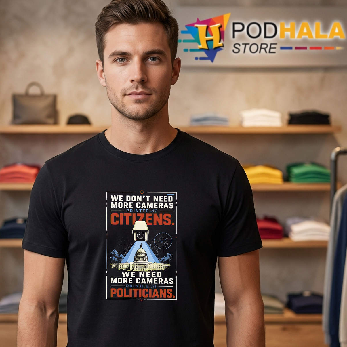 Cameras Pointed At Politicians Funny Meme Shirt 2026 Political Fan Apparel