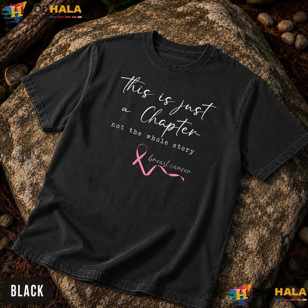 Chapter Not Whole Story Comfort Colors TShirt Breast Cancer Ribbon