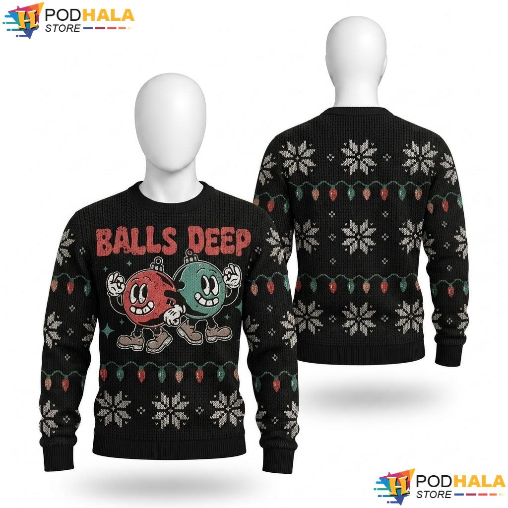 Christmas Spirit Ugly Sweater Balls Deep Cute Vulgar Funny Outfit