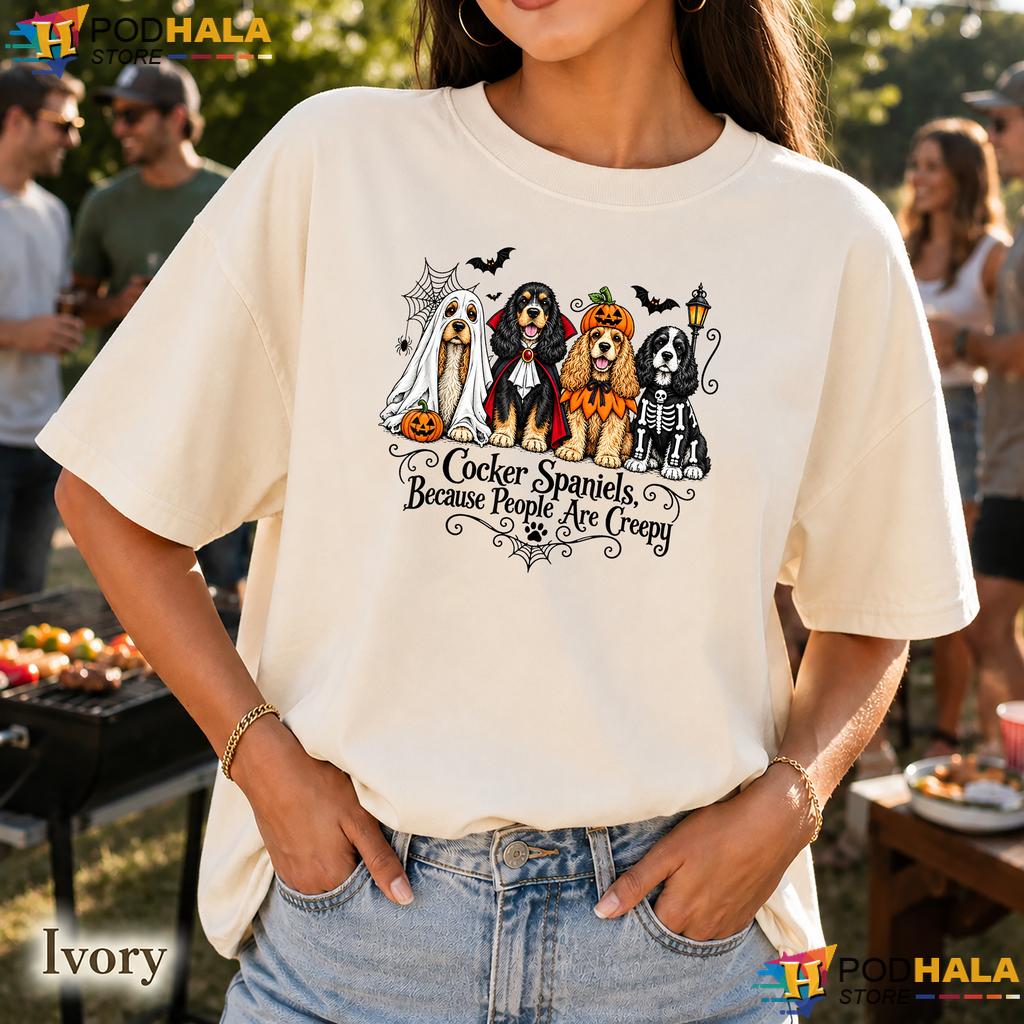 Cocker Spaniels People Creepy Comfort Colors Tshirt Halloween Dogs Cocker Spaniels People Creepy Comfort Colors Tshirt Halloween Dogs
