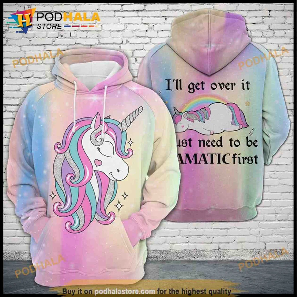 Colorful Unicorn Sassy 3d Hoodie With Whimsical Dramatic Quote