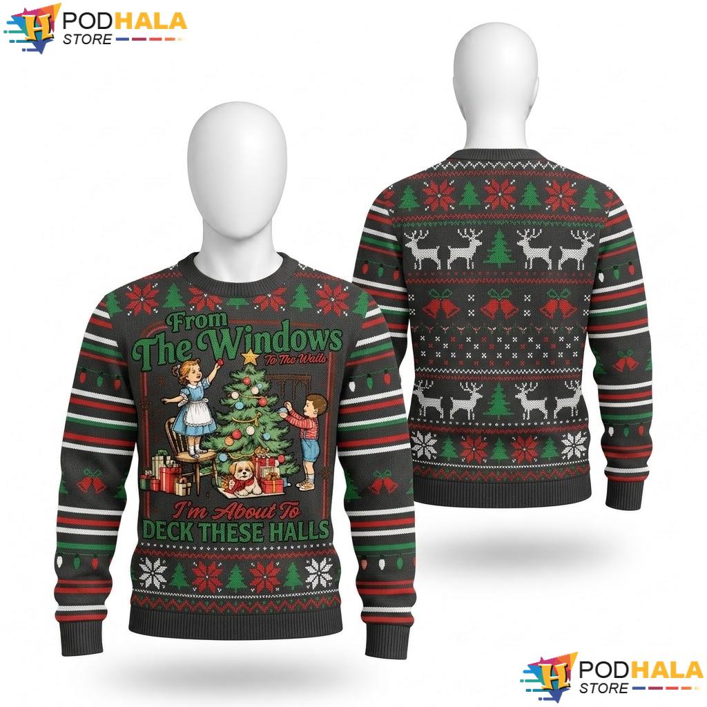 Deck These Halls Ugly Christmas Sweater From The Windows To Walls