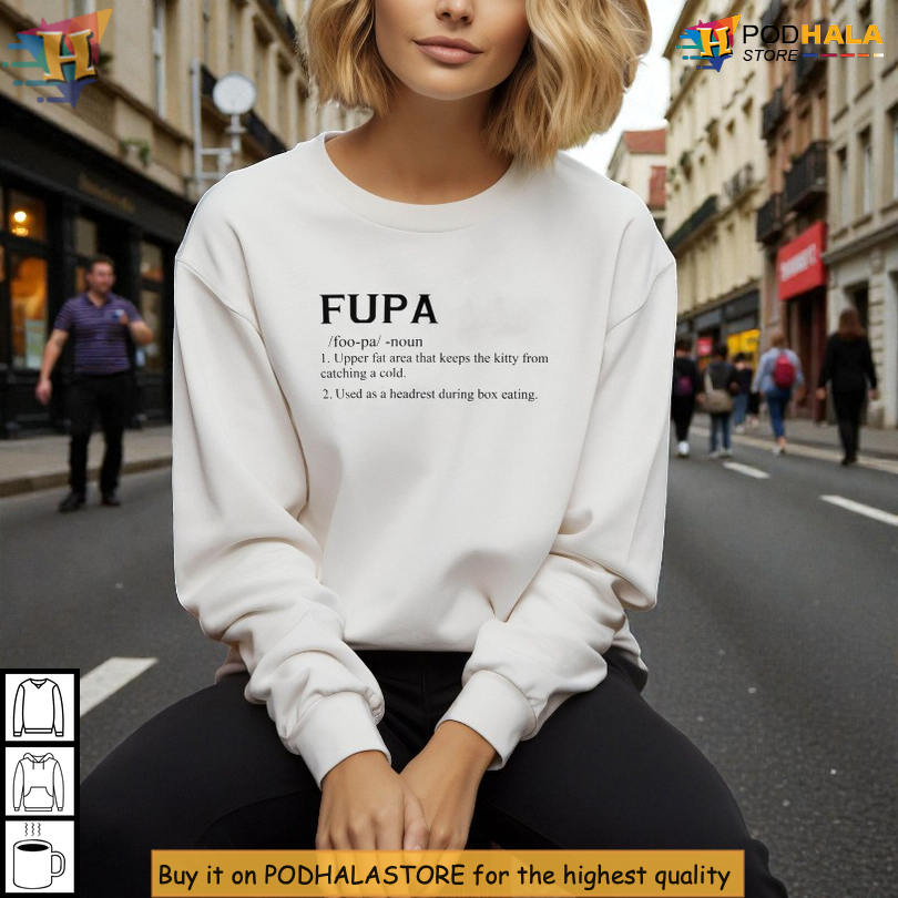 Define Fupa Funny Definition Shirt With Dictionary Style Humor