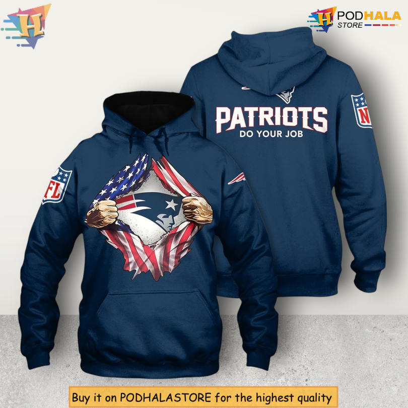 Do Your Job US Flag Concept New England Patriots Vintage Hoodie 3D All Over Print