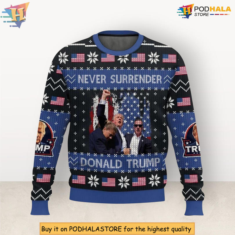 Donald Trump Never Surrender Quote Political Design Bold Graphic Holiday Christmas Sweater Donald Trump Never Surrender Quote Political Design Bold Graphic Holiday Christmas Sweater