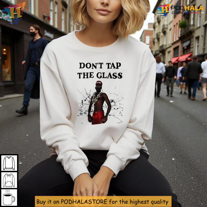 Don't Tap The Glass Shirt Music Inspired Streetwear Graphic With Bold Album Vibe