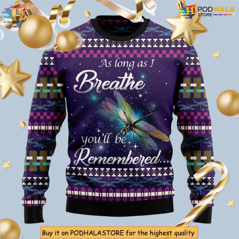 Dragonfly Quote As Long As I Breathe Scene Hopeful Message Holiday Christmas Sweater Dragonfly Quote As Long As I Breathe Scene Hopeful Message Holiday Christmas Sweater