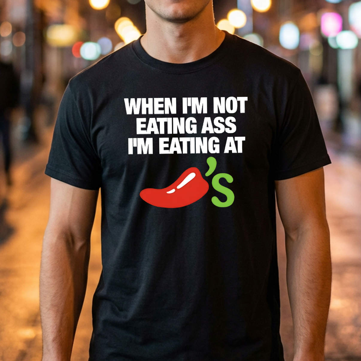 Eating At Chillis Not Eating Ass Shirt Funny Meme Humor Graphic Novelty Mens