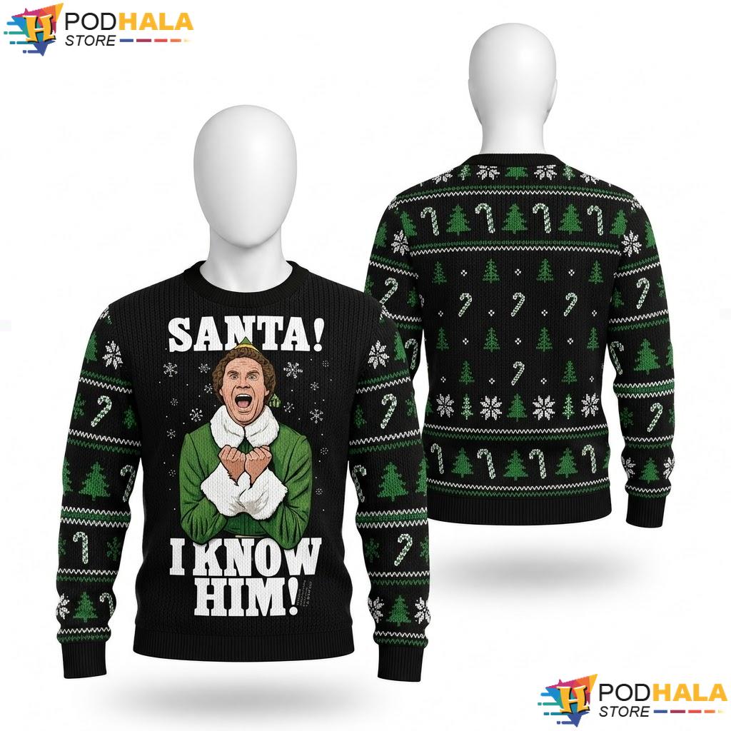 Elf Santa I Know Him Christmas Sweater Buddy Funny Holiday Outfit