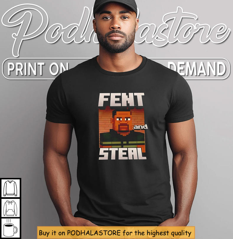 Fent And Steal Parody Pixel Meme Shirt Retro 8 Bit Funny Graphic Style