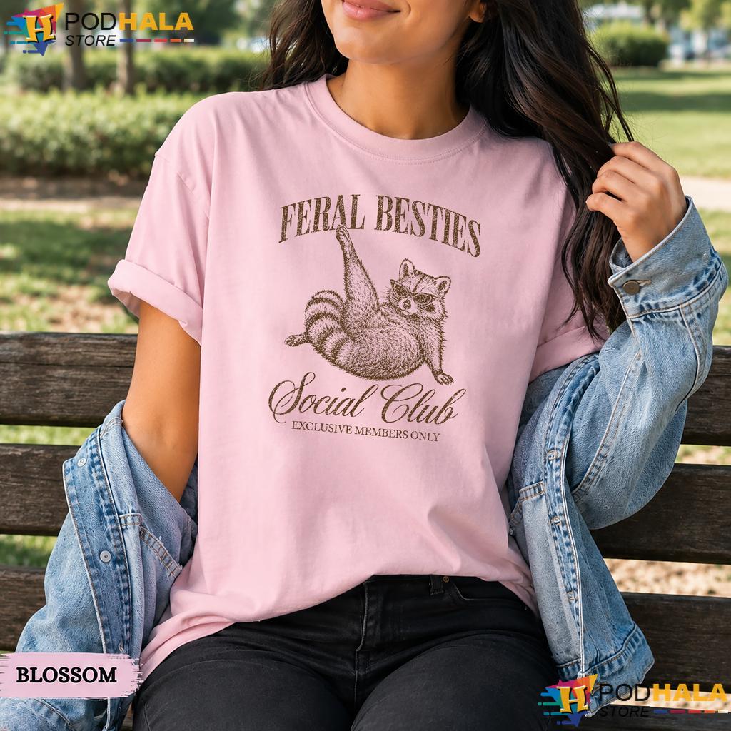 Feral Besties Social Club Comfort Colors T-Shirt Funny Raccoon Meme Friend Top