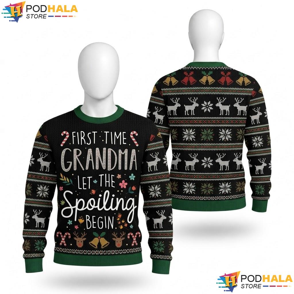 First Time Grandma Christmas Sweater Let Spoiling Begin Holiday Top