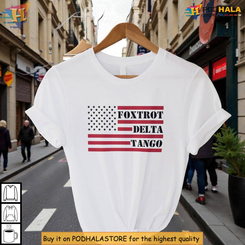 Foxtrot Delta Tango Shirt Patriotic Military Style Graphic