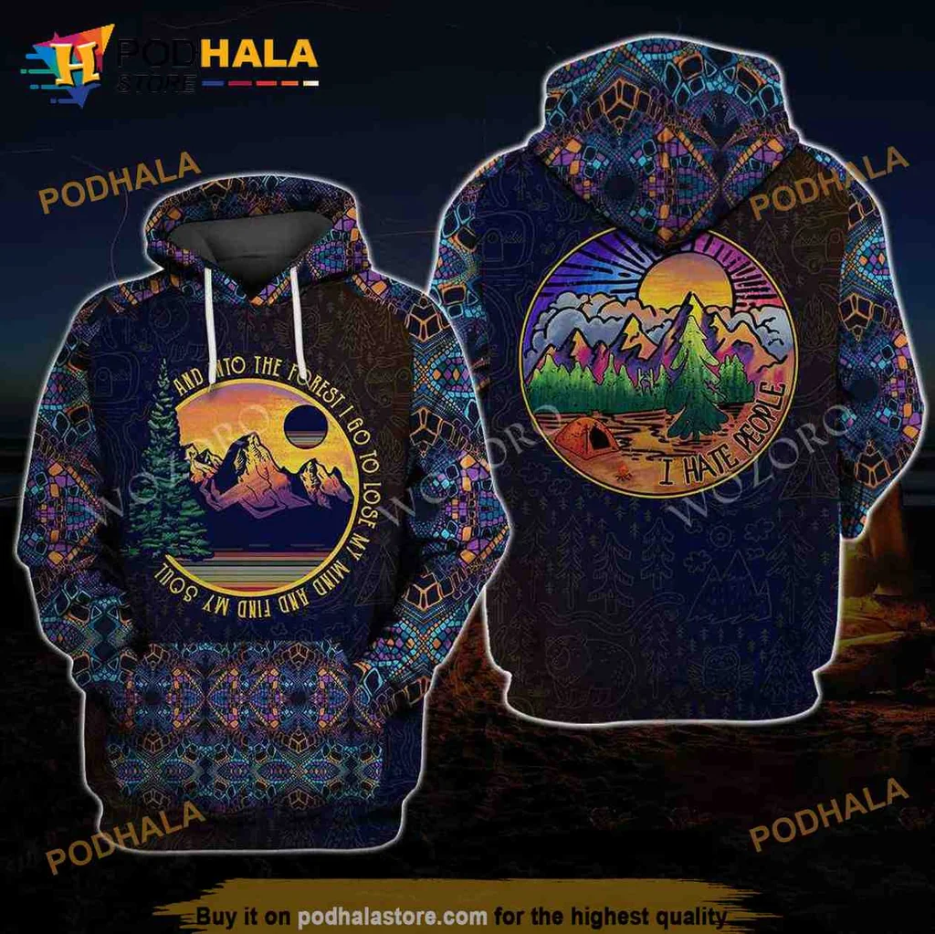 Funny I Hate People Forest 3d Hoodie With Colorful Mountain Design