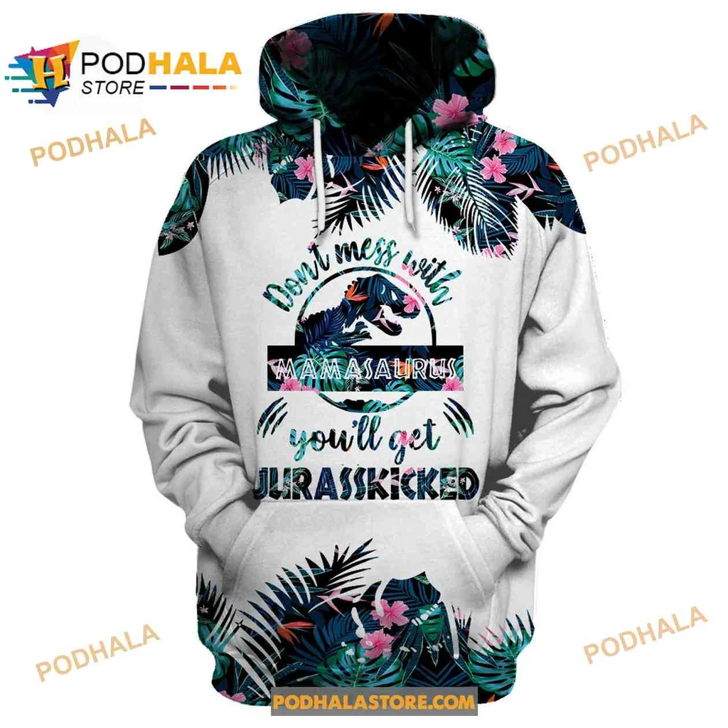 Funny Mamasaurus 3d Hoodie With Jurassic Humor And Tropical Design