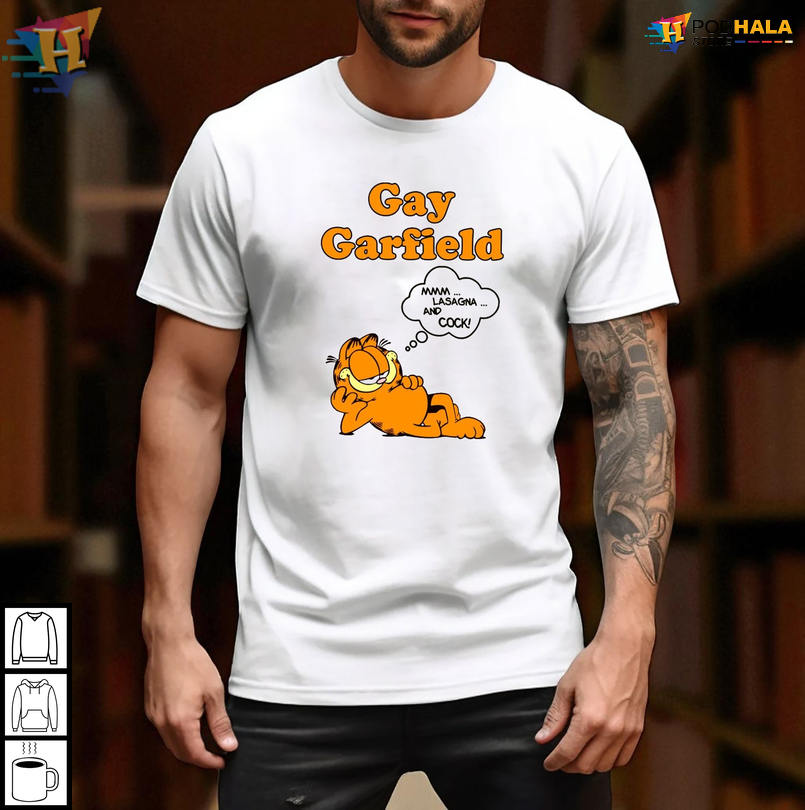Funny Meme Shirt Featuring Gay Garfield Retro Comic Style With Lasagna And Cock Quote