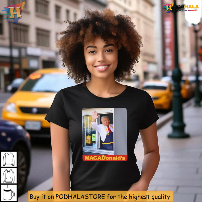 Funny Political Humor Shirt Featuring Magadonalds Parody Meme For Drive Thru Lovers