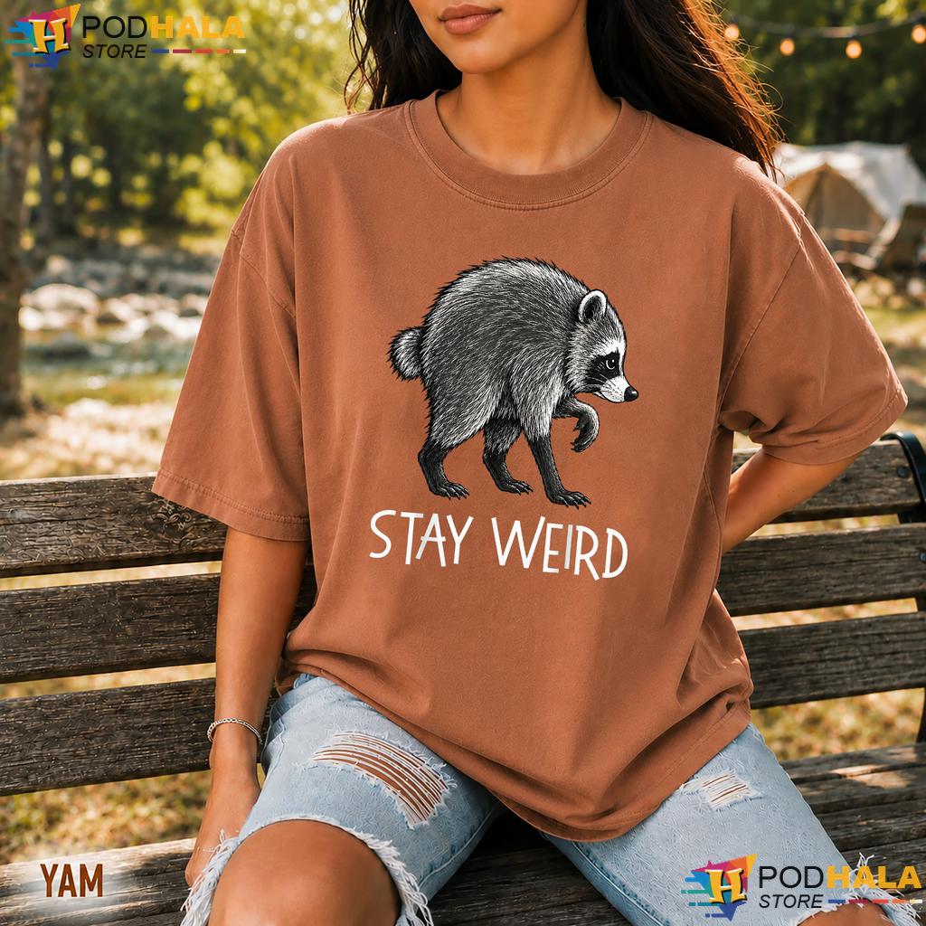 Funny Timothy Raccoon Comfort Colors Tshirt Stay Weird Graphic Apparel Funny Timothy Raccoon Comfort Colors Tshirt Stay Weird Graphic Apparel
