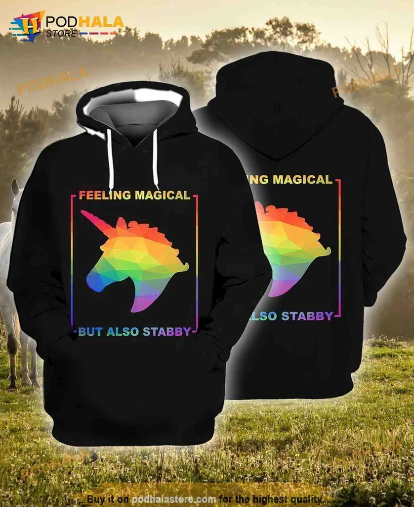 Funny Unicorn Rainbow 3d Hoodie, Feeling Magical But Also Stabby Design