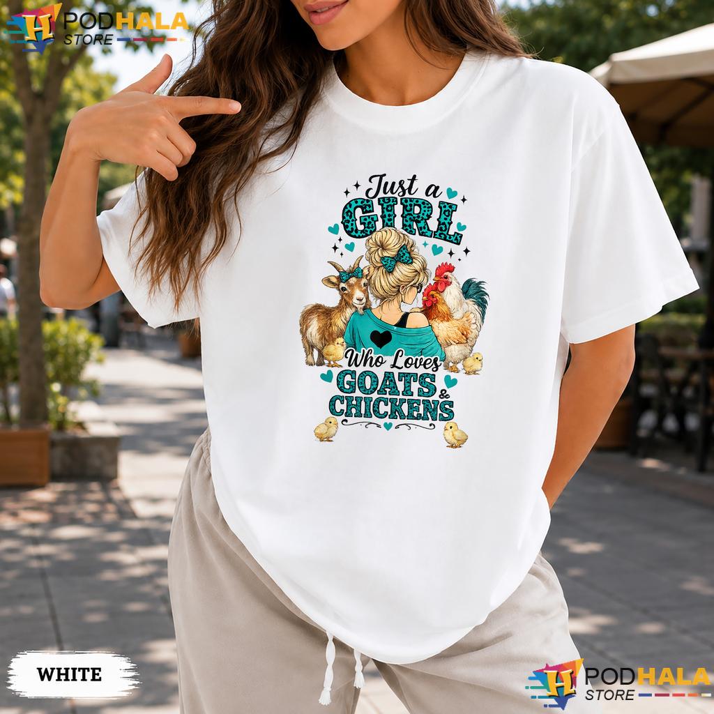 Girl Who Loves Goats Chickens Comfort Colors Tshirt Funny Farmer Apparel Top Girl Who Loves Goats Chickens Comfort Colors Tshirt Funny Farmer Apparel Top